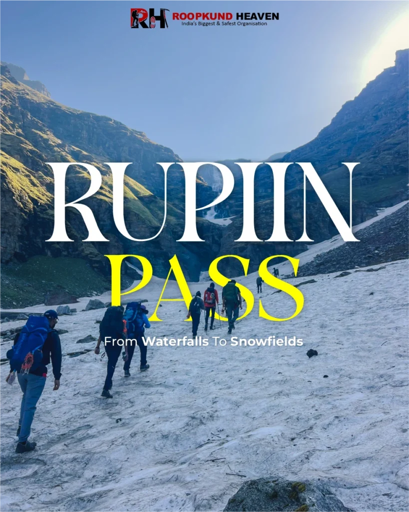 Rupin Pass Trek